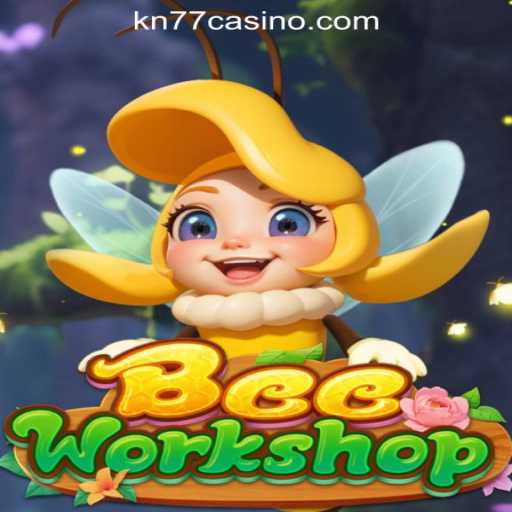 BeeWorkshop: A New Gaming Experience with KN77 Online Casino Philippines