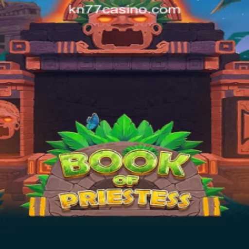 Discover the Enchantment of BookOfPriestess at KN77 Online Casino Philippines