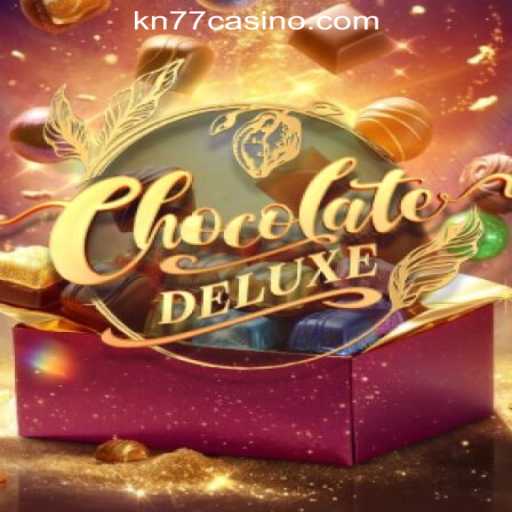 Experience the Sweet Thrills of ChocolateDeluxe at KN77 Online Casino Philippines