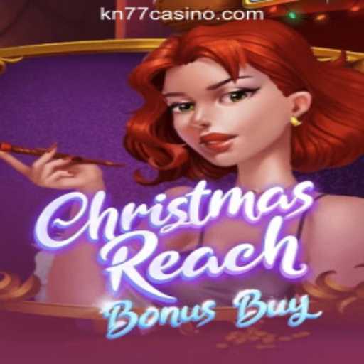 Exploring ChristmasReachBonusBuy: A Festive Delight in Online Gaming