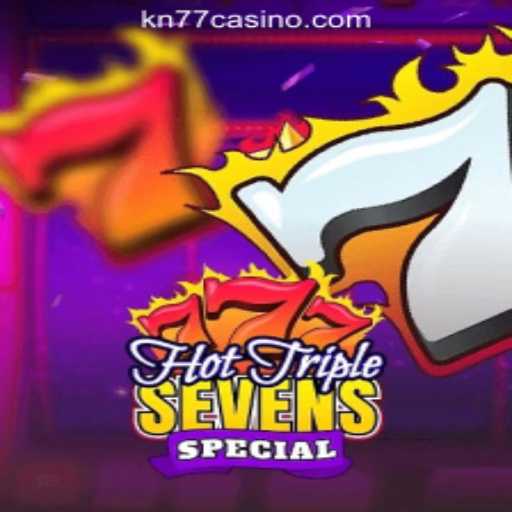 A Comprehensive Guide to HotTripleSevensSpecial on KN77 Online Casino Philippines