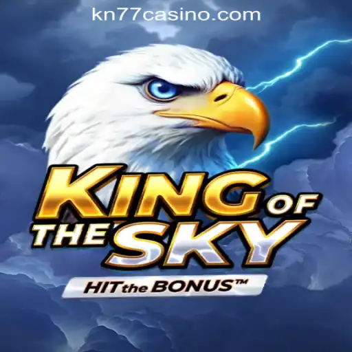Experience the Thrill of KingOfTheSky at KN77 Online Casino Philippines