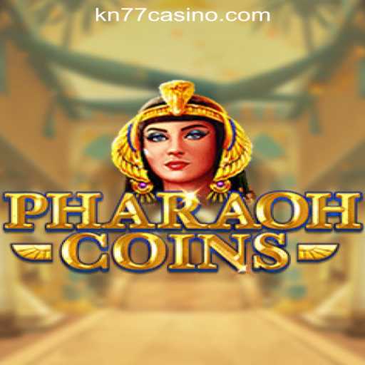 Exploring the World of PharaohCoins at KN77 Online Casino Philippines
